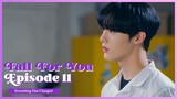 [ENG SUB] FALL FOR YOU EP. 11 : 'Everything Has Changed'