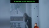rieview phim: vụ cướp trong tâm bão p2