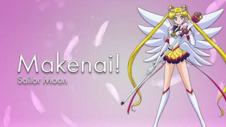 Sailor Moon - Makenai | remelia  #BstationJadul