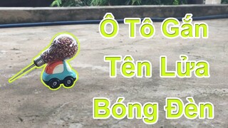 PT Vlogs | Tên Lửa Bóng Đèn Gắn Trên Ô TÔ