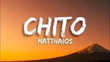 Matthaios - Chito (Lyrics) ft. Calvin De Leon & Steven Peregrina