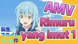 [Slime]AMV |  Rimuru yang imut 1