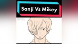 sanji sanjionepiece mikeytokyorevengers mikey tokyorevengers onepiece sanjivsmikey anime animation fananimation luffy