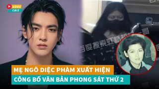 Mẹ Ngô Diệc Phàm lộ diện sau khi con trai bị b.ắt giữ - Văn bản phong sát thứ 2 xuất hiện|Hóng Cbiz