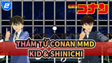 [Thám Tử Conan MMD] Tình yêu của Kid & Shinichi_2
