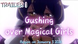 Gushing_over_Magical_Girls_-_TrailerMahou_Shoujo_ni_AkogareteBegins_on_Jan_3,_2024