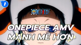 One Piece MV cháy bỏng: Để trở nên mạnh mẽ hơn_1