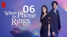 🇰🇷 Episode 6 | When The Phone Rings (2024)[English SUB]