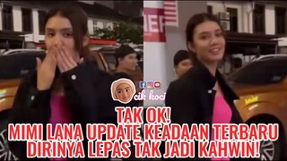 Tak Ok! Mimi Lana Update Keadaan Tebaru Dirinya Lepas Tak Jadi Kahwin!