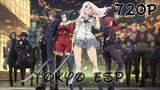 Tokyo ESP - Eps 01 Subtitle Bahasa Indonesia