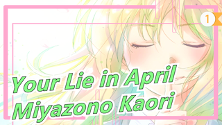 [Your Lie in April] [Song] Miyazono Kaori_1