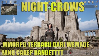 Gila Game MMORPG Terbaru Dari Wemade Cakep Parahhhh ! ! ! ! - Night Crows