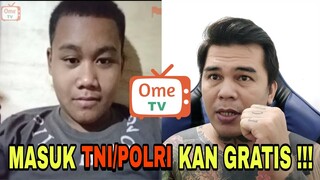 INGAT‼️MASUK TNI/POLRI ITU GRATIS YA‼️ - OME TV PRANK