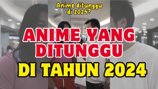 Anime yang ditunggu Cosplayer di Tahun 2024 ini