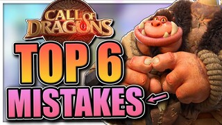 Top 6 Mistakes [must avoid!] Call of Dragons