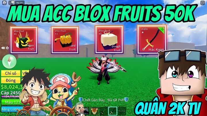 Roblox | Mua Acc Blox Fruit 50K Có Mochi V2 Và Leopard Vĩnh Viễn | Quân 2K TV