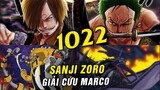 [ Spoiler One Piece 1022 đầy đủ ] - Zoro Sanji giải cứu Marco , Bệ phóng vua hải tặc