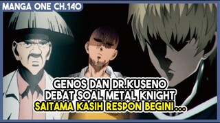 (Manga One 140) - DEBAT KUSIR!!! Saitama, Genos dan Dr.Kuseno. Si botak Kasih Respon Konyol!!