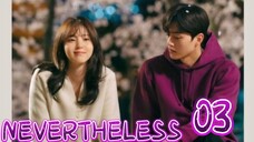 󾓮알고있지만 NEVERTHELESS EP 3 ENG SUB