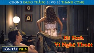 Hi Sinh Vì Nghệ Thuật Vợ Bẻ Chồng THẲNG Thành CONG | Review Phim | T91 Vlog