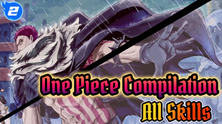 The Most Complete Compilation of One Piece Skills On Bilibili!_2