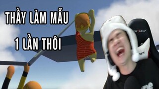 Human Fall Flat #8 Thầy chỉ làm mẫu 1 lần thôi =))))