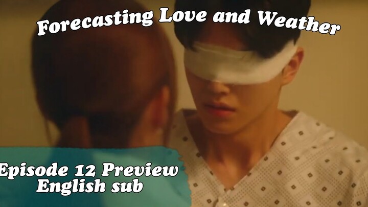 Forecasting Love and Weather ep 12 Preview (Eng sub)