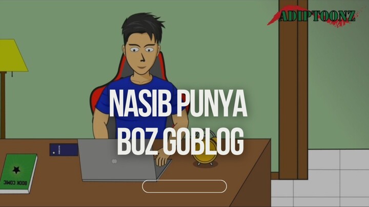 nasib dapat boz goblok