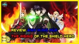 Review Bộ Isekai Anh Hùng Núp The Rising Of The Shield Hero