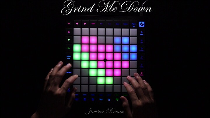Launchpad Cover | Jawster, Lilianna Wilde - Grind Me Down