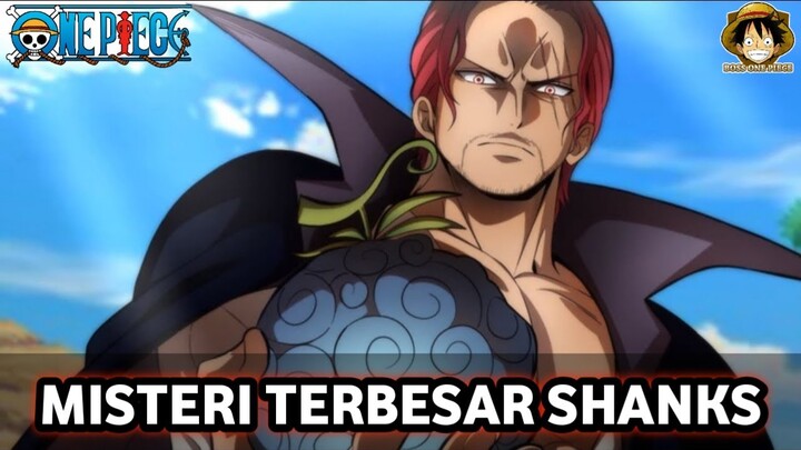 MISTERI TERBESAR SHANKS!!!