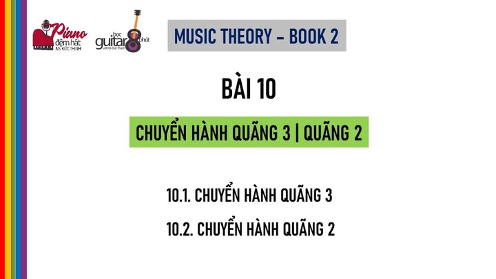 HOÀ ÂM ỨNG DỤNG | BÀI 10 | CHUYỂN HÀNH QUÃNG 3 & QUÃNG 2