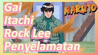 Gai Itachi Rock Lee Penyelamatan