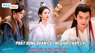 Lý Do Thật Sự Khiến Linh Tôn Ép Thẩm Ly Cưới Phất Dung Quân| Dữ Phượng Hành/ The Legend Of Shen Li