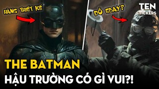 THE BATMAN - Những Thông Tin Thú Vị Phía Sau Hậu Trường | Ten Tickers