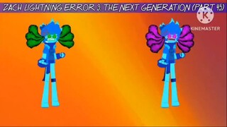 Zach Lightning Error 3: The Next Generation (Part 45)