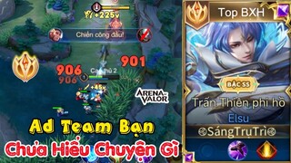 Lv1 Ad Team Bạn Núp Trụ Vẫn Bỏ Mạng Và 1 Trận Đấu Đỉnh Cao Của Top Elsu Sẽ NTN