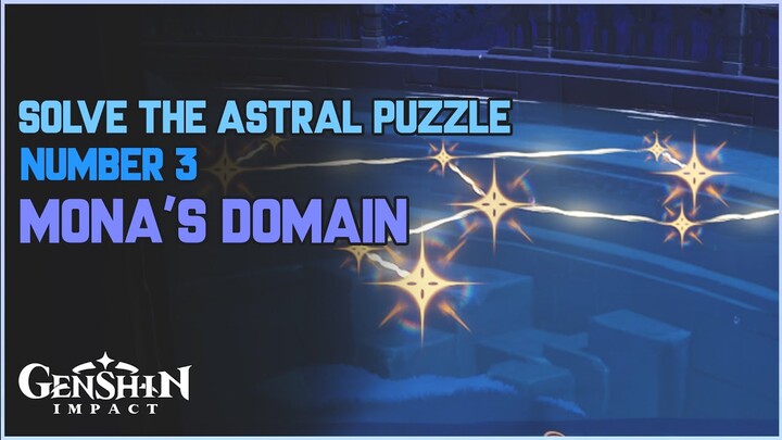 Solve the Astral Puzzle Number 3 - Mona's Domain (The Ancient Azure Stars) | Genshin Impact