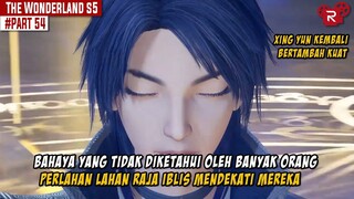 BAHAYA YANG TIDAK TERDUGA MENGHAMPIRI MERKA - Alur Cerita Donghua Wonderland Part 54