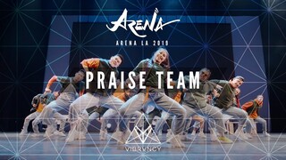 Praise Team | Arena LA 2019 [@VIBRVNCY Front Row 4K]