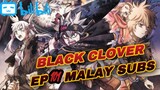 Black Clover (HD) Episode 101 || Malay Subtitles