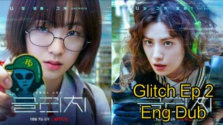 Glitch Ep 2 [Eng Dub]