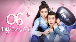 🇨🇳EP6 My Sassy Girl (2024)