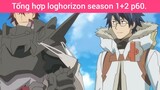 Tổng hợp loghorizon season 1+2 p60