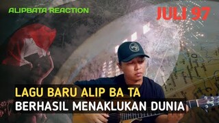 Menaklukan Dunia !!! Lagu Juli 97 Alip Ba Ta berhasil menaklukan Dunia