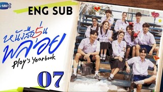 [Thai Series] Ploy's Yearbook | Episode 7 | ENG SUB