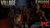 RESIDENT EVIL 8 [VILLAGE] EP2 | MUKHANG LAHAT SILA OP AH!