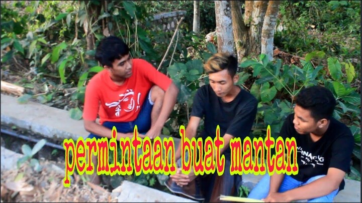 PERMINTAAN BUAT MANTAN😃