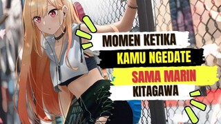 ketika kamu ngedate sama marin kitagawa