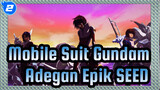 [Mobile Suit Gundam / Beat Sync] Adegan Epik SEED, Selamat Ulang Tahun ke-40_2